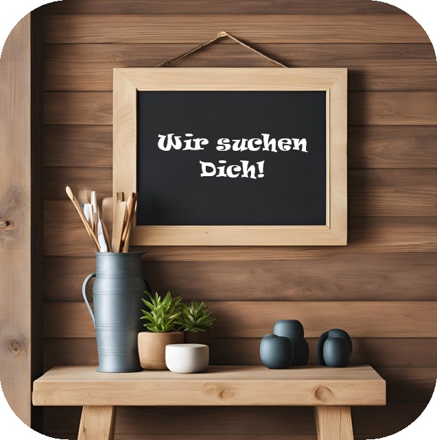 Wir suchen dich!